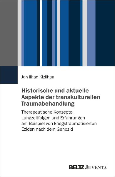 Historische und aktuelle Aspekte der transkulturellen Traumabe...