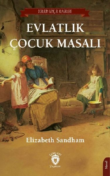 Evlatlik Cocuk Masali
