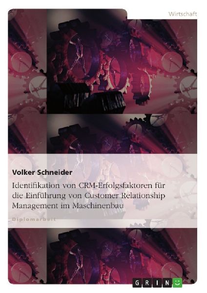 Identifikation von CRM-Erfolgsfaktoren für die Einführung vo...