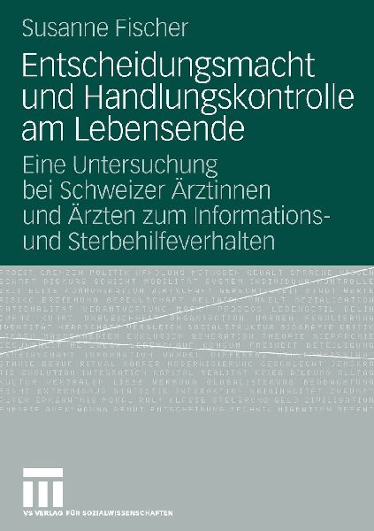 Entscheidungsmacht und Handlungskontrolle am Lebensende