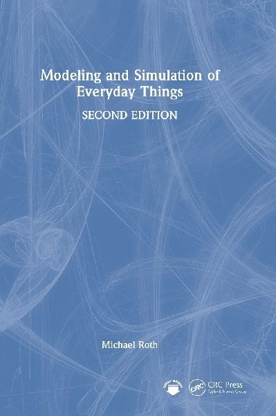 Modeling and Simulation of Everyday Things