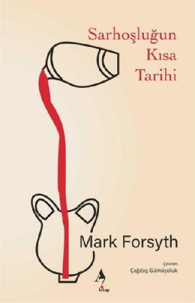 Sarhoslugun Kisa Tarihi