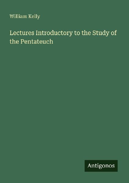 Lectures Introductory to the Study of the Pentateuch