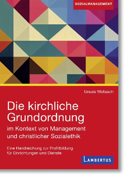 Die kirchliche Grundordnung im Kontext von Management und chri...