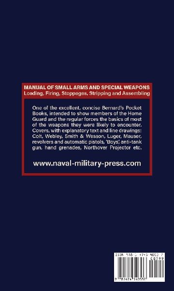 MANUAL OF SMALL ARMS AND SPECIAL WEAPONS Loading- Firing-Stoppages-Stripping & Assembling