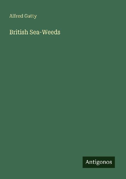 British Sea-Weeds