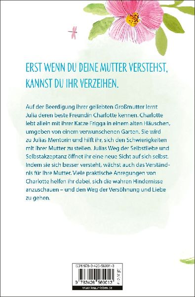 Der geheimnisvolle Garten und das Wunder der Versöhnung