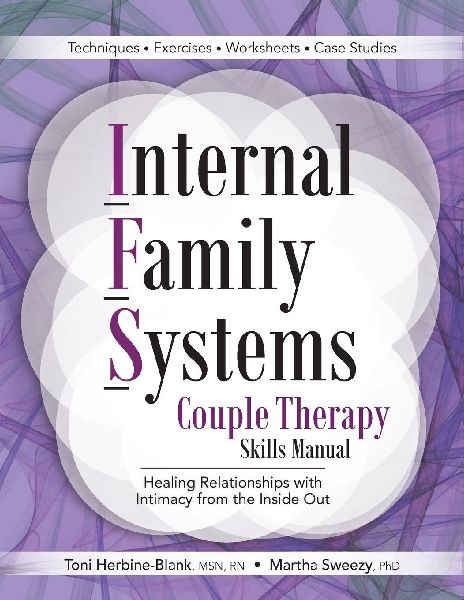 Internal Family Systems Couple Therapy Skills Manual