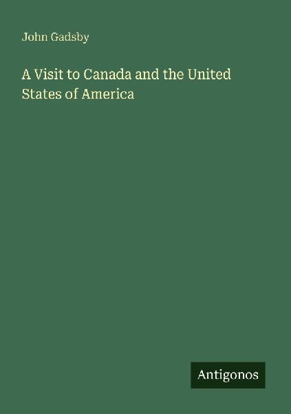 A Visit to Canada and the United States of America