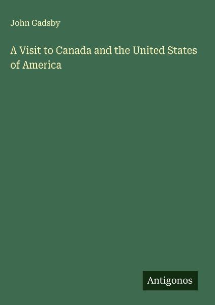 A Visit to Canada and the United States of America
