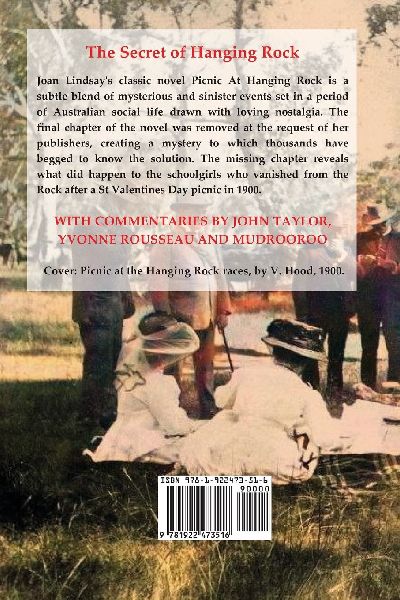 The Secret of Hanging Rock: With Commentaries by John Taylor, Yvonne Rousseau and Mudrooroo