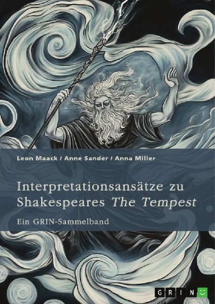 Interpretationsansätze zu Shakespeares "The Tempest&quot...