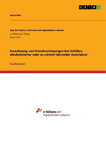 Zurechnung von Fremdverletzungen bei Unfällen alkoholisierter...