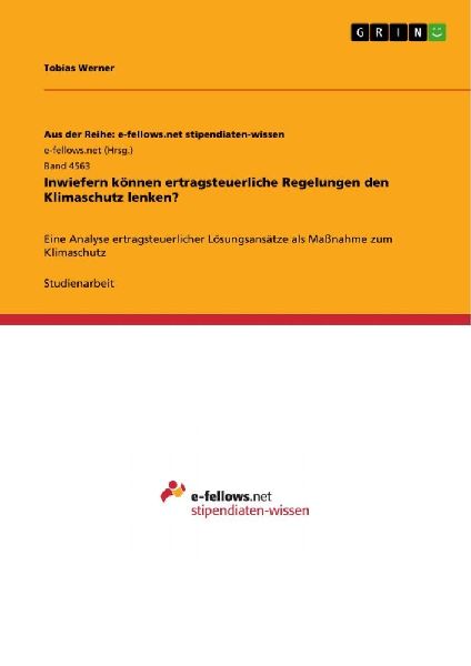 Inwiefern können ertragsteuerliche Regelungen den Klimaschutz...