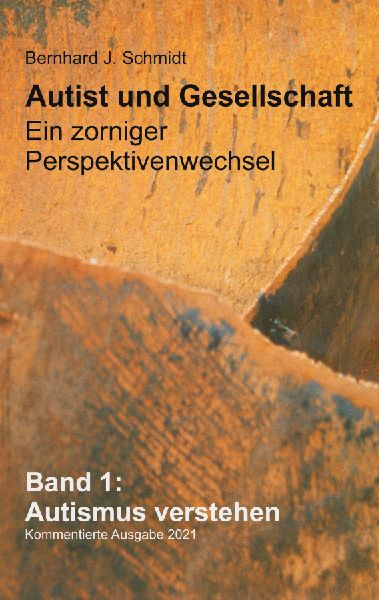 Autist und Gesellschaft - Ein zorniger Perspektivenwechsel