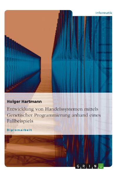 Entwicklung von Handelssystemen mit der Genetischen Programmie...