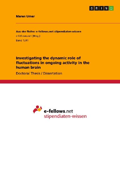 Investigating the dynamic role of fluctuations in ongoing acti...