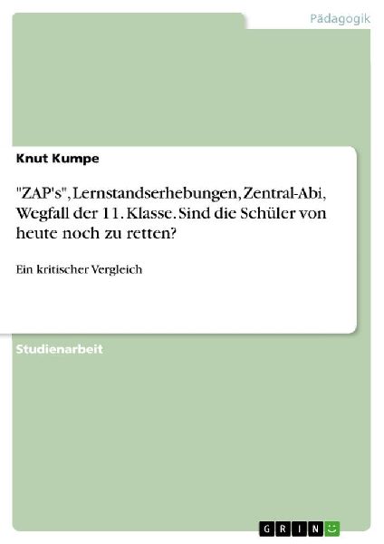 "ZAP's", Lernstandserhebungen, Zentral-Abi, Weg...