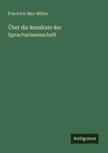 Über die Resultate der Sprachwissenschaft