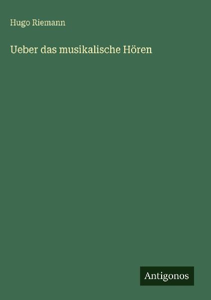 Ueber das musikalische Hören
