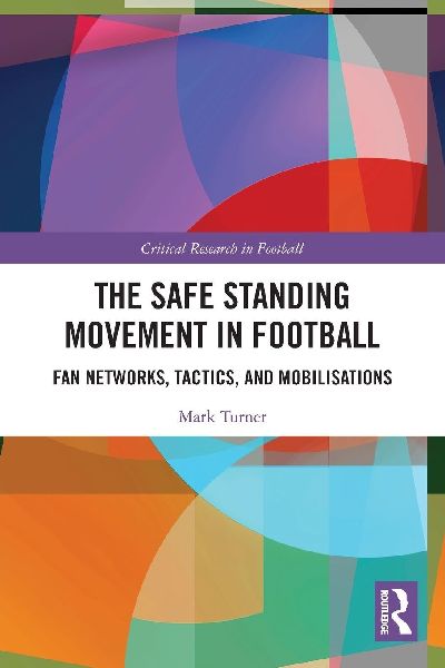 The Safe Standing Movement in Football