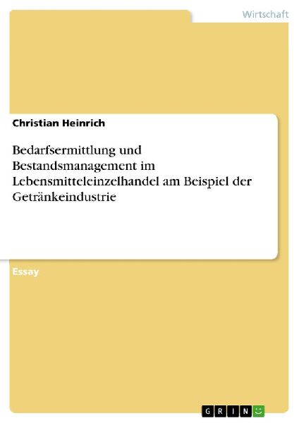 Bedarfsermittlung und Bestandsmanagement im Lebensmitteleinzel...