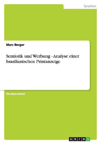 Semiotik und Werbung - Analyse einer brasilianischen Printanzeige