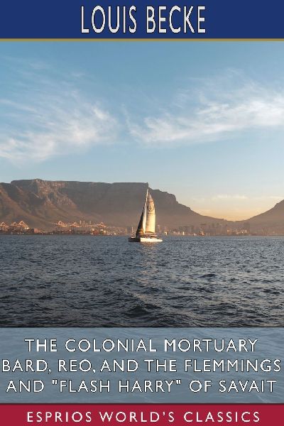 The Colonial Mortuary Bard, Reo, and The Flemmings and "F...
