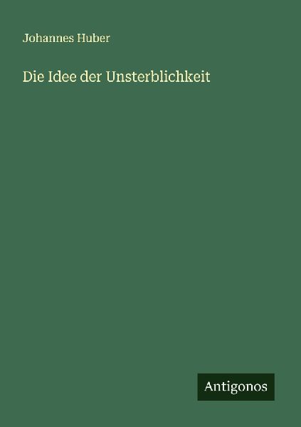 Die Idee der Unsterblichkeit