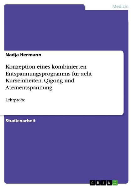 Konzeption eines kombinierten Entspannungsprogramms für acht ...