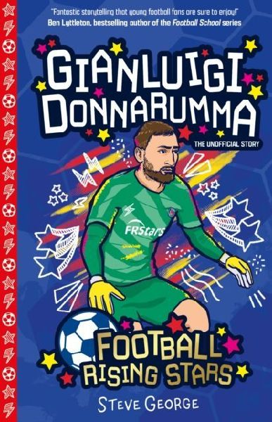Football Rising Stars: Gianluigi Donnarumma