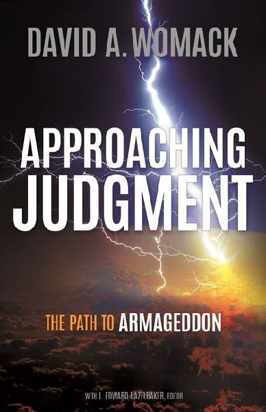 Approaching Judgment: The Path to Armageddon
