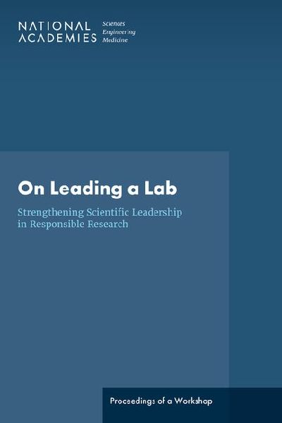 On Leading a Lab: Strengthening Scientific Leadership in Respo...