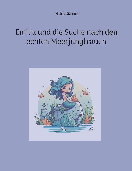 Emilia und die Suche nach den echten Meerjungfrauen