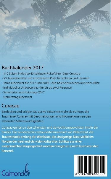 Curacao 2017 - Buchkalender | Terminplaner mit 40-seitigem Reiseführer - Planen, Entdecken und Träumen