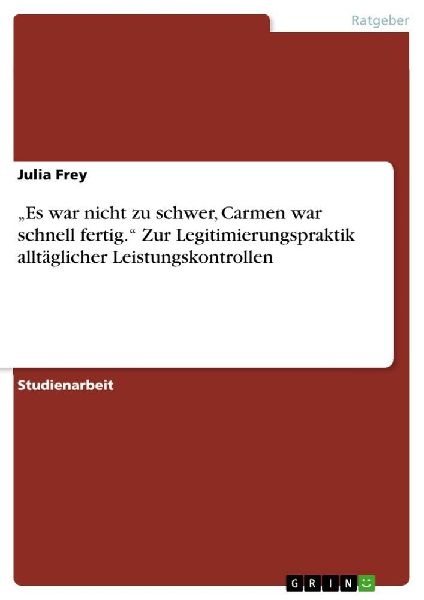 "Es war nicht zu schwer, Carmen war schnell fertig."...