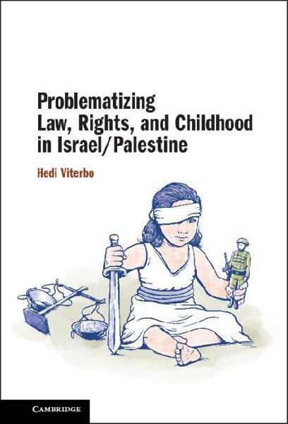 Problematizing Law, Rights, and Childhood in Israel/Palestine