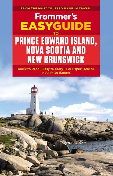 Frommer's Prince Edward Island, Nova Scotia and New Bruns...