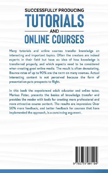 Successfully Producing Tutorials and Online Courses