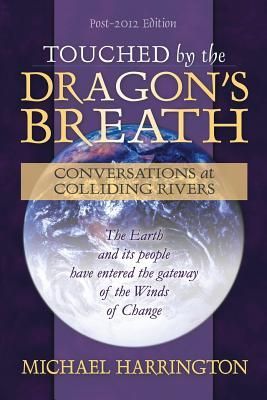 Touched by the Dragon's Breath: Conversations at Collidin...