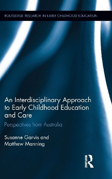 An Interdisciplinary Approach to Early Childhood Education and...