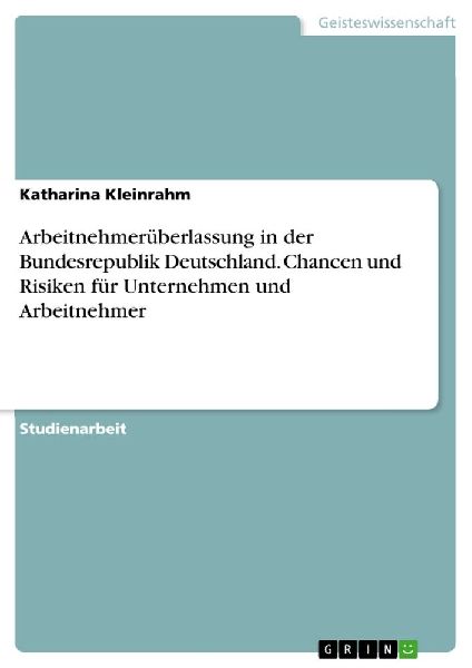Arbeitnehmerüberlassung in der Bundesrepublik Deutschland. Ch...