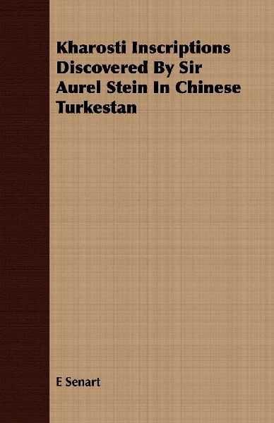 Kharosti Inscriptions Discovered By Sir Aurel Stein In Chinese...