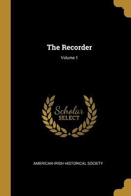 The Recorder; Volume 1