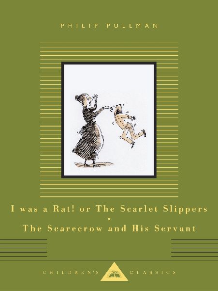 I Was a Rat! Or, The Scarlet Slippers and The Scarecrow and hi...