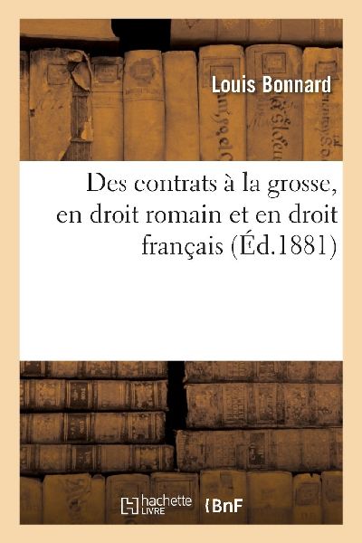 Des Contrats À La Grosse, En Droit Romain Et En Droit Français