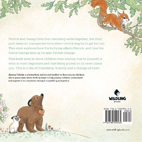 Patrick and George - A bully, a bear and a change of heart (Book 2)