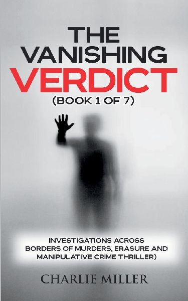 The Vanishing Verdict Series - Book 1 of 7