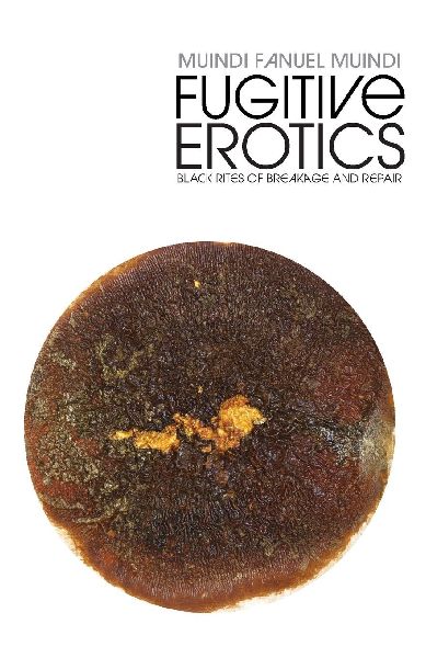 Fugitive Erotics