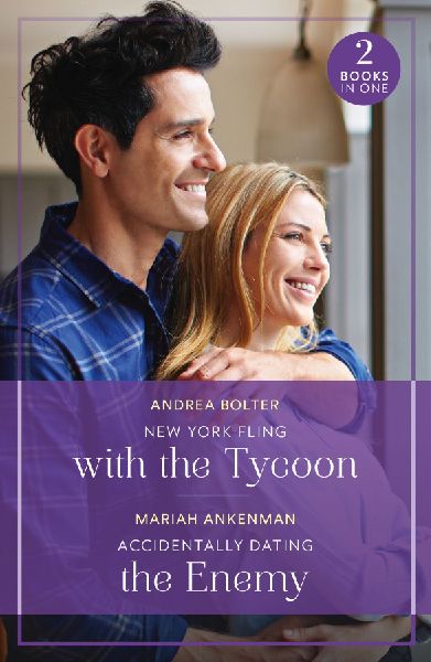 New York Fling With The Tycoon / Accidentally Dating The Enemy